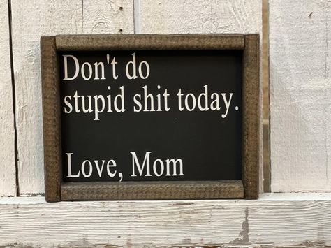 Is it Friday YET? #longweek #thankgodtomorrowisaholiday #thecraftersmill #rockfallsillinois #smallbusiness #soapparentlywearedramatic #nottospoiltheendingbuteverythingisgoingtobeokay #itwillneverbeperfectmakeitworklife #dontdostupidshittodaylovemom #ourfarm Homemade Signs Diy, Wooden Signs With Sayings Funny, Funny Sign Quotes For Home, Quotes For Board Signs, Cute Signs For The Home, Funny Home Quotes, Funny House Signs, Funny Home Decor Signs, Funny Decor Signs