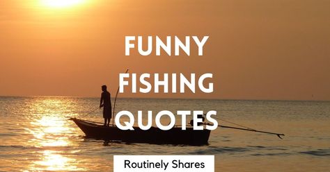 A list of funny fishing quotes and sayings including ones that are short, cute, or for fishermen. Fish Sayings Quotes, Funny Fishing Quotes, Women Fishing Quotes, Funny Fishing Memes, Fishing Jokes, Thanking Someone, Perfect Captions, Fishing Quotes, Funny Fishing