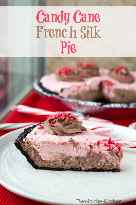 Candy Cane French Silk Pie  Two in the Kitchen viii Pretzel Bark, Mousse Pie, French Silk Pie, Silk Pie, Best Christmas Desserts, Mint Recipes, French Silk, Scrumptious Desserts, Christmas Food Desserts