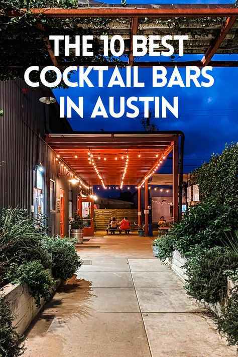 Austin Texas Bars, Best Bars In Austin Texas, Texas Cocktails, Austin Trip, Austin Bars, Austin Vacation, Austin Travel, Best Cocktail Bars, Best Cocktails