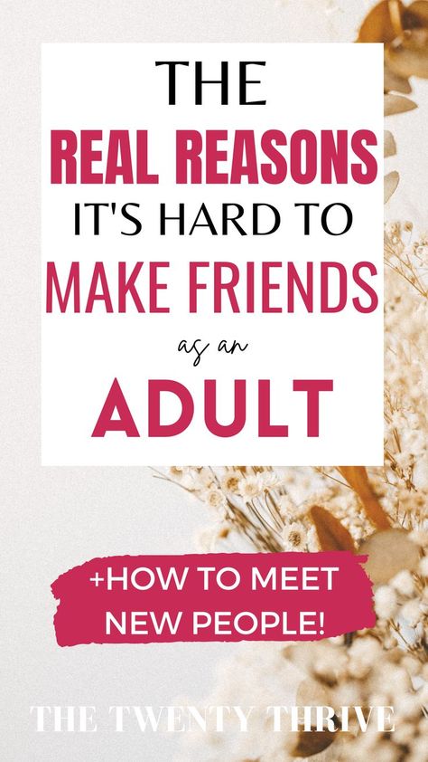 background of dried flowers, how to make friends as an adult in your twenties How To Meet New People, Making Friends As An Adult, How To Make Friends As An Adult, How To Make Friends, Make Friends In College, Christian Friendship, Best Self Help Books, Productive Things To Do, Christian Post