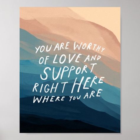 $11.05 | Worthy of love & support - therapist office #therapist, therapy, counselor, lmft, mental, health, abstract, art, quote, inspirational Counseling Office Art, Therapy Room Ideas, Counselling Room Design, Quotes Office Wall, Counsellor Office, School Clinic, Therapy Offices, Counselling Room, Branding Mood Board Inspiration