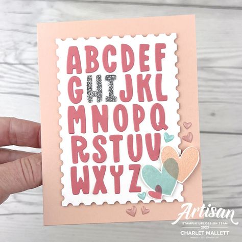 Global Design Project 392 - Circle Sayings - CASE Challenge — Painted Orange Su Mini Alphabet Dies, Stampin Up Mini Alphabet Dies, Project Theme, Global Design Project, Alphabet Cards, Cute Letters, St Valentin, April 2024, Global Design