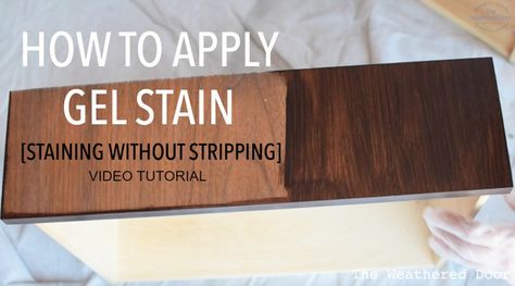 How to apply Gel Stain - staining without stripping video tutorial from The Weathered Door theweathereddoor.com Restaining Wood Furniture, General Finishes Gel Stain, Gel Stains, Staining Furniture, Bedroom Furniture Makeover, Refinishing Cabinets, Gel Stain, Decoration Inspiration, Paint Stain