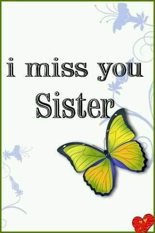 Miss U Sister Quotes, Miss U Sister, Missing Sister Quotes, Miss You Sister Quotes, Missing My Sister, I Miss You Sister, Sister Bond Quotes, Sister Images, Saved Quotes