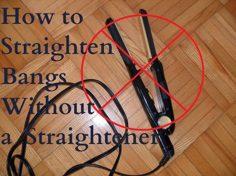 How to Straighten Bangs Without a Straightener Straighten Bangs, Ways To Straighten Your Hair, Straightening Natural Hair, Straightening Iron, Natural Oils For Skin, Professional Hair Straightener, Make Hair Grow, Best Hair Straightener, Curly Bangs