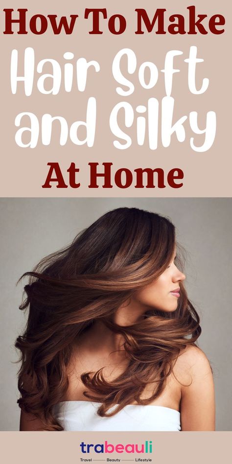 How To Make Hair Soft and Silky At Home How To Get Soft And Silky Hair, Make Hair Soft And Silky, Hair Growth Mask Diy, Natural Hair Diy, Bouncy Hair, Diy Hair Mask, Make Hair, Best Shampoos, Curly Hair Care