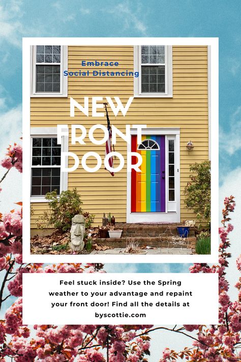 Rainbow Front Door, Rainbow Door, Painted Door, Nice Weather, Big Yard, Painted Front Doors, Stuck Inside, Front Door Colors, Spring Weather