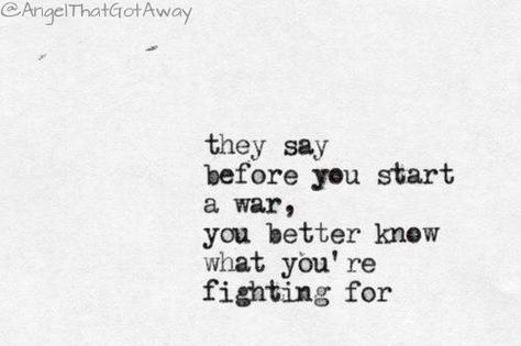 quote, war, and fight afbeelding Quote Aesthetic, Typewriter, Words Quotes, Best Quotes, Words Of Wisdom, We Heart It, Love Quotes, Life Quotes, Inspirational Quotes