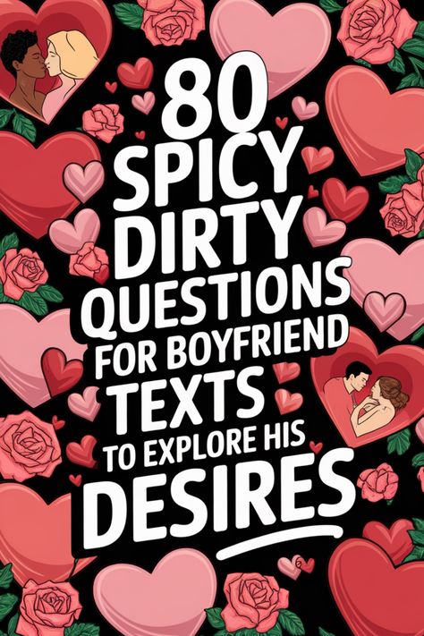 Spice things up with your boyfriend and delve into his deep desires with these 80 spicy and intimate questions perfect for text messaging. Discover new levels of connection, uncover hidden fantasies, and ignite the passion in your relationship. Get ready to explore uncharted territories with him through these thought-provoking inquiries that will enhance your bond and bring fresh excitement to your communication. Spicy Things To Ask Your Boyfriend, Intimate Message For Boyfriend, Games To Play Over The Phone Boyfriend, Cringey Things To Say To Your Boyfriend, Spicy Things To Text Your Boyfriend, Spicy Names For Boyfriend, Things To Do To Spice Up A Relationship, Funny Things To Text Your Boyfriend Hilarious, How To Annoy Your Boyfriend Over Text