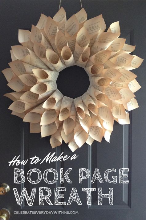 I saw this at a friends house a few weeks ago! Except the pages were pages from an old hymnal! book page wreath tutorial Book Wreath, Book Page Wreath, Old Book Crafts, Book Launch Party, Make A Book, Homemade Wreaths, Book Page Crafts, Music Crafts, Book Page Art