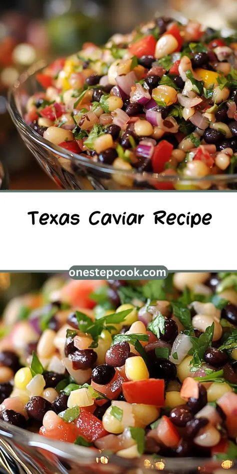 Texas Caviar Recipe, Delicious Sauces, Black Eyed Pea Salad, Texas Caviar, Black Beans Corn, Caviar Recipes, Super Salads, Summertime Recipes, Savoury Recipes