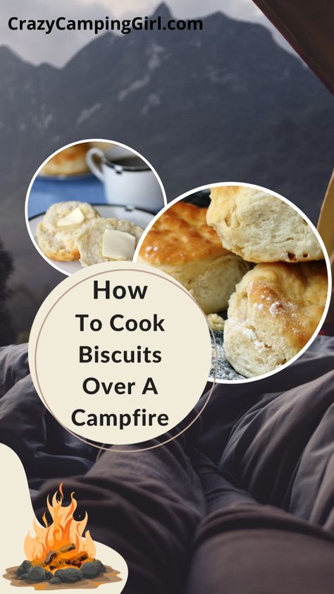 Learn How to Cook Biscuits Over Campfire - Crazy Camping Girl Campfire Biscuits, Biscuits With Butter, Pizza Biscuits, Campfire Breakfast, Frozen Biscuits, Camping Girl, Cooking Over Fire, Pillsbury Biscuits, How To Make Biscuits