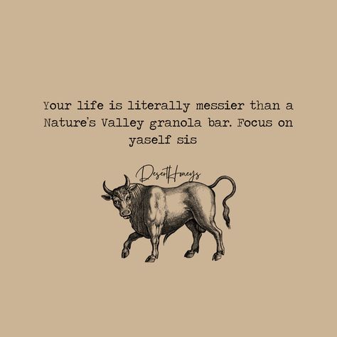 Desert Honey Quotes, Western Senior Quotes, Country Quotes For Instagram, Western Quotes Inspirational, Ranch Vibes, Rodeo Quotes, Honey Quotes, Cow Quotes, Western Quotes