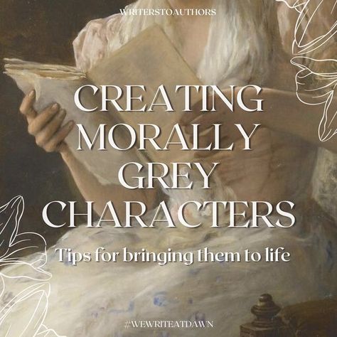 Morally Grey Character Prompts, Morally Grey Character Names, How To Write Morally Grey Characters, Writing Morally Grey Characters, How To Write A Morally Gray Character, Morally Grey Character, Plot Prompts, Grey Character, Character Writing