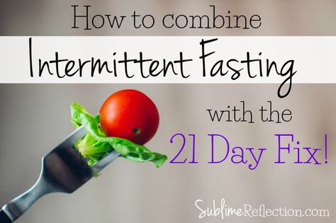 How to combine intermittent fasting and the 21 Day Fix. 21 Day Fix Ideas, Country Heat, 21 Day Detox, 21 Day Fix Diet, 21 Day Fix Extreme, Intermittent Fasting Diet, 2b Mindset, 21 Day Fix Meals, Week Diet