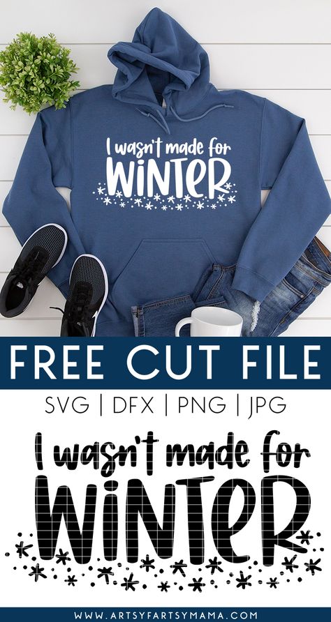 "I Wasn't Made for Winter" SVG + 14 Free Winter Cut Files #winter #freesvg #freecutfile #cricut #cricutcrafts #cricutprojects #diyshirt #wintercrafts #winterfashion Projets Cricut, Christmas T Shirt Design, Cricut Projects Beginner, Winter Svg, Cute Shirt Designs, Cricut Fonts, Winter Shirts, Cricut Free, Cricut Craft Room