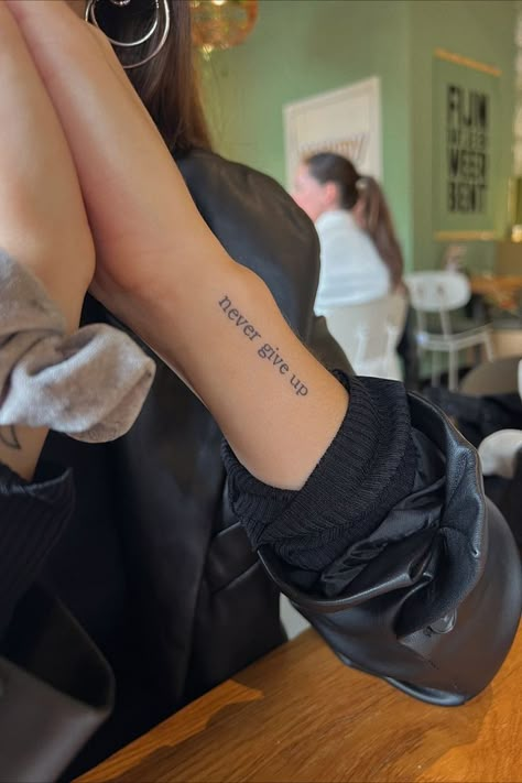 Tattoo Never Give Up, Tato Minimal, Basic Tattoos, Small Pretty Tattoos, Writing Tattoos, Petite Tattoos, Classy Tattoos, Discreet Tattoos, Subtle Tattoos