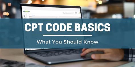 CPT Code Basics Cpt Codes, Medical Billing And Coding, Billing And Coding, Easy Reference, Human Anatomy And Physiology, Medical Coding, Complex Systems, Behavioral Health, Improve Mental Health