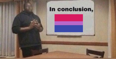 In Conclusion, Pansexual Pride, Gay Memes, Gender Identity, Lgbt Pride, Reaction Pictures, The Words, Mood Pics, Random Stuff