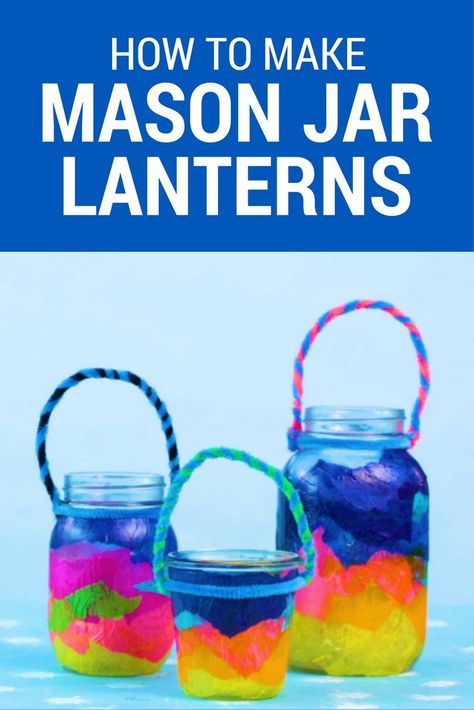 Mason Jar Crafts For Kids, Jar Crafts For Kids, Crafts For Kids At Home, Make Lanterns, Lantern Crafts For Kids, Easy Mason Jar Crafts Diy, Lantern Walk, Mason Jar Lantern, Canada Day Crafts