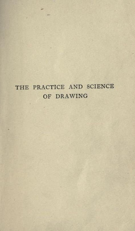 The practice & science of drawing : Speed, Harold, b. 1873 : Free Download, Borrow, and Streaming : Internet Archive Drawing Techniques Pencil, Dad Drawing, Cartoon Tutorial, Drama Education, Hacking Books, Typography Book, Old Libraries, Vintage Needlework, Speed Drawing