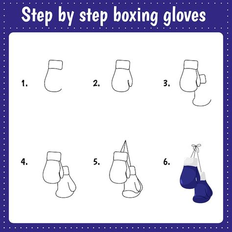 Step by step drawing illustration boxing... | Premium Vector #Freepik #vector #worksheet #kids-worksheet #baby-cartoon #board-games Hanging Boxing Gloves, Boxing Gloves Drawing, Gloves Drawing, Kids Worksheet, Pencil Painting, Art Pencil, Step Drawing, Drawing Easy, Baby Cartoon