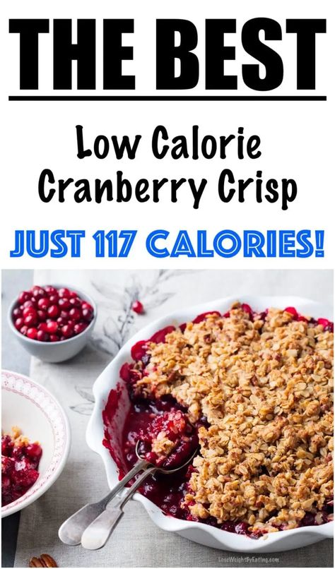 Cranberry Recipes Healthy, Leftover Cranberry Sauce Recipe, Low Calorie Christmas, Cranberry Recipes Dessert, Cranberry Pie Recipes, Fresh Cranberry Recipes, Cranberry Crisp, Low Cal Dessert, Cranberry Dessert