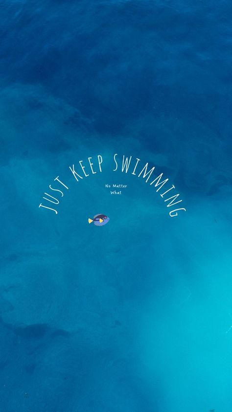 Swimming Aesthetic Wallpaper, Swimming Quotes Motivational, Just Keep Swimming Wallpaper, Dory Wallpaper, Swimming Wallpaper, Quotes Swimming, Swimming Motivation, Blue Quotes, Swimming Quotes