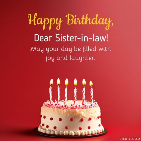 Happy Birthday Sister In Law Blessings, Happy Birthday Sis In Law, Sister In Law Birthday Quotes, Happy Birthday Sister In Law, Birthday Sister In Law, Happy Birthday Sis, Thoughtful Quotes, Wishes For Sister, Birthday Wishes For Sister