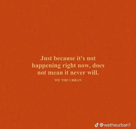 We The Urban Quotes Orange, Orange Aesthetic Motivation, Orange Inspiration Quotes, Orange Positive Quotes, Orange Vision Board Aesthetic, Orange Quotes Aesthetic Positive, Orange Quotes Aesthetic, Quotes Orange Aesthetic, Orange Aethstetic