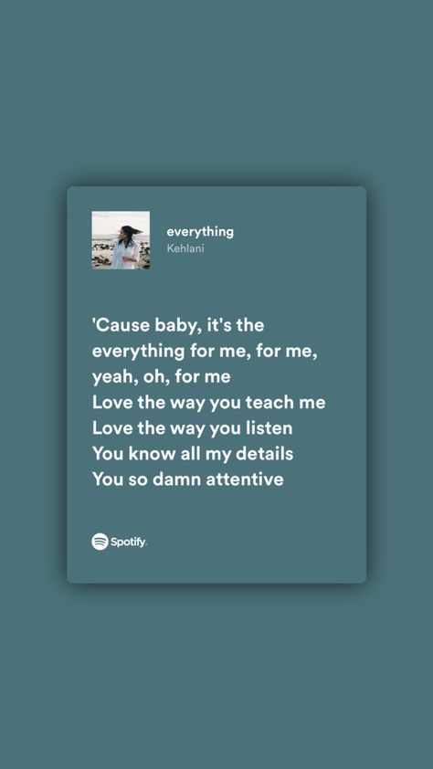 Everything Kehlani, Kehlani Song Lyrics, Kehlani Everything, Kehlani Spotify, Kehlani Lyrics, Everything Lyrics, Spotify Lyrics, Kehlani, Song Lyrics