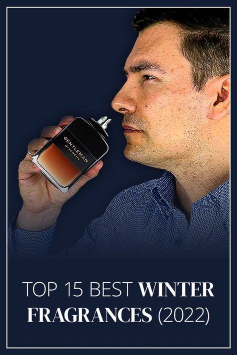 Best Winter Fragrance Men, Winter Cologne For Men, Winter Fragrance Men, Best Smelling Cologne For Men, Best Perfume For Men Top 10 Fragrance, Top 10 Men Perfume, Winter Cologne, Best Cologne For Men, Fragrance Guide