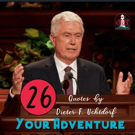 26 Quotes by Dieter F. Uchtdorf “Your Great Adventure” Elder Uchtdorf Quotes, Dieter F Uchtdorf Quotes, Adventure Love Quotes, Airplane Quotes, Uchtdorf Quotes, Missionary Quotes, Dieter F Uchtdorf, Obsessive Love, Adventure Quote