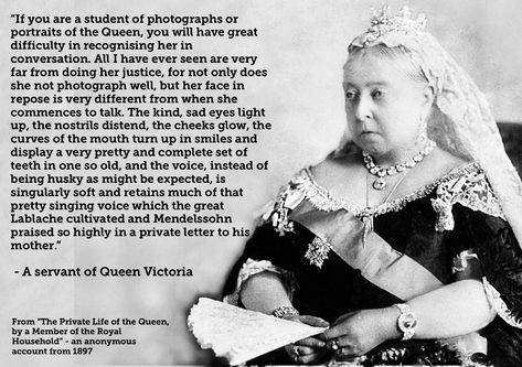 Queen Victoria’s voice, teeth and smile. Quote from “The Private Life of the Queen, by a Member of the Royal Household” Victorian Quotes, Queen Victoria Family, Queen Victoria Prince Albert, Famous Quotes About Life, In Smile, Queen Alexandra, Royal Jewels, Private Life, Family Events