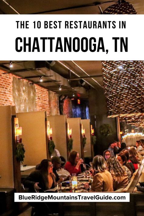 A guide to the best restaurants in Chattanooga for foodies, including the best bakeries, fine dining, farm-to-table, Italian, Japanese, and more! | chattanooga tn best restaurants | chattanooga tn restaurants best | best restaurants chattanooga tennessee | best downtown chattanooga restaurants | best casual restaurants in chattanooga | chattanooga best restaurants |  best restaurants in chattanooga on the river | best mexican restaurants chattanooga | best italian restaurant via @greenglobaltrvl Best Restaurants In Chattanooga Tn, Chattanooga Tennessee Restaurants, Chattanooga Restaurants, Restaurants Outdoor Seating, Downtown Chattanooga, Best Mexican Restaurants, Mexican Restaurants, Fancy Restaurants, Casual Restaurants