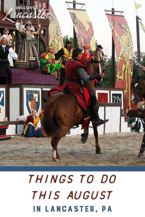 Check out all the great things to do this August in Lancaster County! The Pennsylvania Renaissance Faire kicks off this month, there's a variety of fairs and festivals, special events at Kitchen Kettle Village, and more! Kitchen Kettle, Before School Starts, Pennsylvania Travel, Lancaster Pennsylvania, Fairs And Festivals, School Starts, Before School, Lancaster County, Lancaster Pa