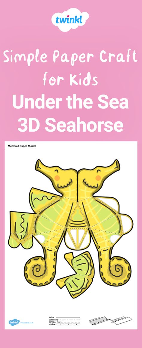 Under the Sea paper craft activity! Get creative with this fantastic paper 3D Seahorse, simply cut and fold to create a paper seahorse which is perfect for your classroom display, role play area or even as something lovely for your children to take home! Click to download!   #papercraft #craft #craftsforkids #craftideas #teaching #teacher #teachingresources #twinkl #twinklresources #underthesea #seahorse #papermodels #homeeducation #homeschool #childminders #parents Under The Sea 3d, Seahorse Crafts, Role Play Areas, Paper Toy, Paper Hat, Paper Crafts For Kids, Childrens Gifts, Easy Paper Crafts, Classroom Displays