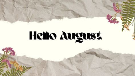 #wallpaper #desktop #background #helloaugust #hello #august #summer #vibes #aesthetic #flowers #paper July Wallpaper, Summer Vibes Aesthetic, August Summer, Hello July, Hello August, Flowers Paper, Aesthetic Flowers, Cute Wallpaper, Desktop Background