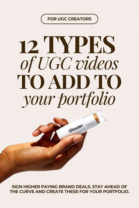 For UGC Creators:
12 VIDEOS TO ADD TO YOUR UGC PORTFOLIO 
SIGN HIGHER PAYING BRAND DEALS. Stay Ahead of the Curve AND CREATE THESE FOR YOUR PORTFOLIO.

ugc creator hand holding a glossier bronzer, trendy content creator aesthetic Ugc Content Equipment, Ugc Content Portfolio, Ugc Portfolio Ideas, Ugc Content Examples, Ugc Content Ideas, Ugc Examples, Ugc Creators, 2025 Goals, Brand Deals