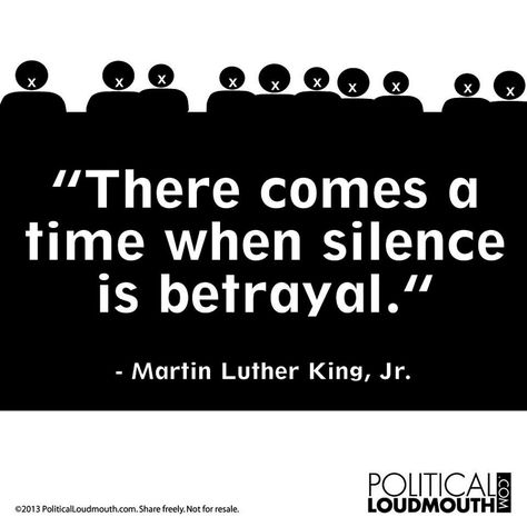 Martin Luther King, Jr. Quote | Saying nothing, doing nothing can be betrayal. Don't just stand there, stand for something! Martin Luther King Jr Quotes, Mlk Quotes, Life Quotes Love, King Jr, Martin Luther King Jr, Martin Luther, Quotable Quotes, Martin Luther King, Memes Quotes