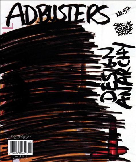 Adbusters 37 - Sep/Oct 2001 Adbusters Magazine, Jonathan Barnbrook, Magazine Front Cover, Youtube Cover, Front Cover Designs, Magazine Cover Design, Abstract Graphic, Design History, Doesn't Matter