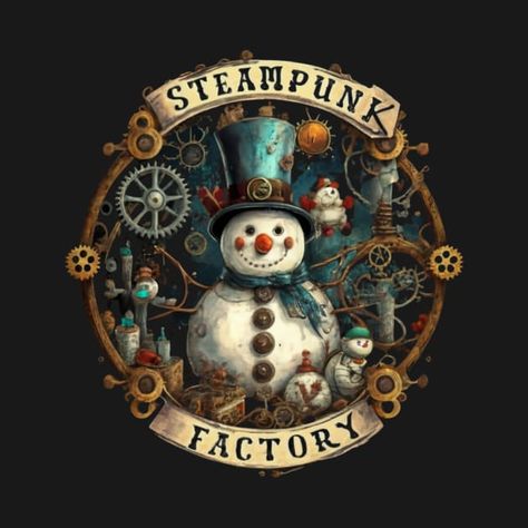 Check out this awesome 'Steampunk Snowman Factory. Festive Christmas Design for Lovers...' design on @TeePublic! Steampunk Snowman, Steampunk Top, Steampunk Christmas, Lovers Design, Funny Snowman, Snowman Gifts, Winter Wonder, For Lovers, Kids Magnets