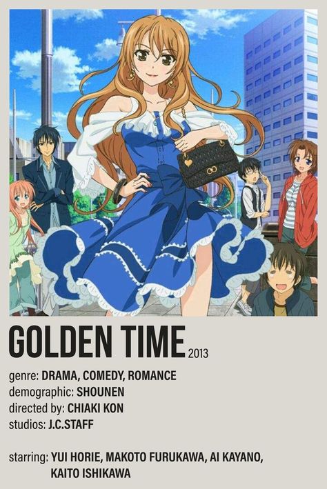 Golden Time Manga, Golden Time Anime, Romantic Comedy Anime, Anime Info, Anime Minimalist Poster, Golden Time, Romance Anime, Anime Suggestions, Anime List