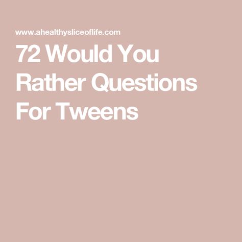 72 Would You Rather Questions For Tweens Would You Rather Questions For Teenagers, Would U Rather Question For Teens, Would You Rather Questions For Teens, Would U Rather Question, Would You Rather Questions Funny, Would You Rather Questions For Kids, Would U Rather Questions, Napkin Doodles, Questions For Girls