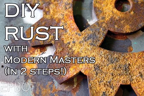 Metal Effects Experiments: Add Rust To Anything! Patina Paint, Rust Paint, Aging Metal, Faux Painting, Rusted Metal, Modern Masters, Paint Effects, Rusty Metal, Copper Patina