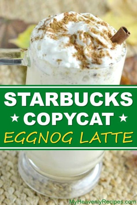 Easy Latte Recipe, Eggnog Latte Recipe, Christmas Morning Coffee, My Heavenly Recipes, Eggnog Recipes, Homemade Latte, Best Starbucks Drinks, Eggnog Latte, Starbucks Latte