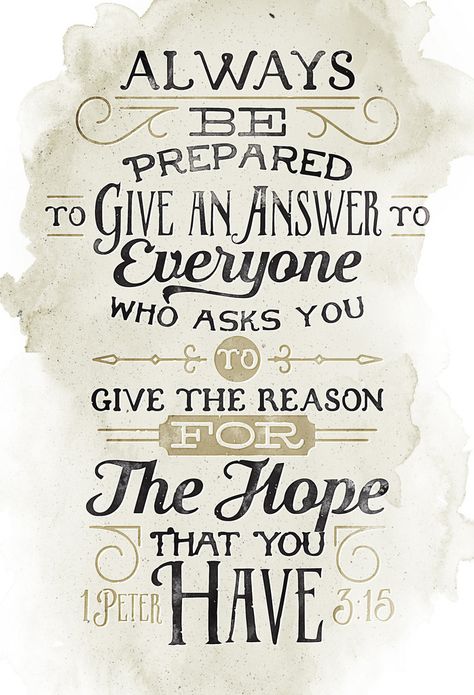 give the reason for the hope that you have... 1 Peter 3:15 | by Matt_Cartwright 1 Peter 3 15, Peter 3, Religious Studies, 1 Peter, Scripture Art, The Hope, Be Prepared, Spiritual Inspiration, Scripture Quotes