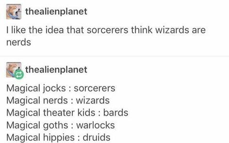 Different Types Of Magic Users, Types Of Wizards, Types Of Magic Users, Warlock Dnd Character Concept, Dnd Bard Character Concept, Modern Warlock, Bard Magic, Bard Quotes, Nerd X Jock