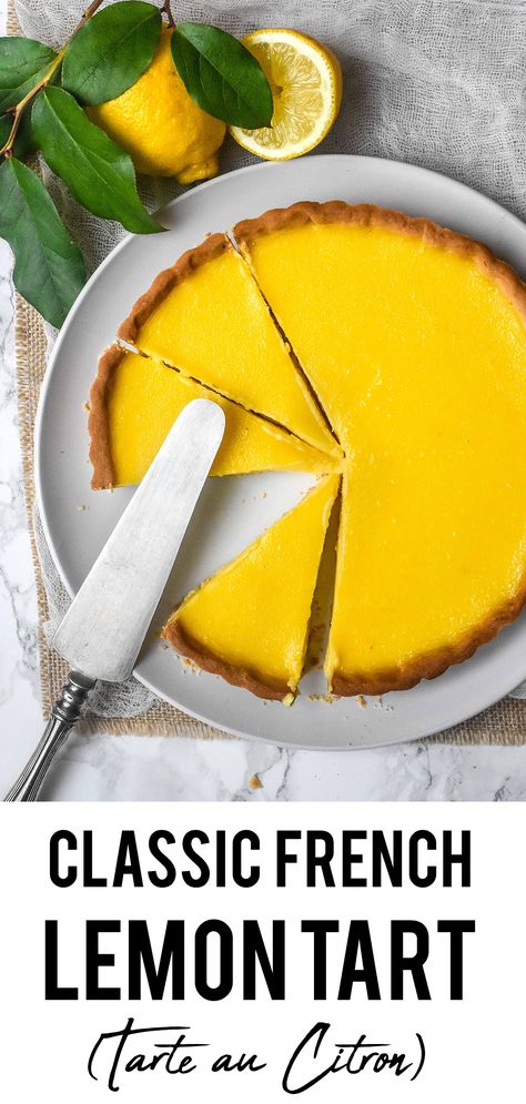 A Classic French Lemon Tart with a crisp buttery crust and a smooth tangy lemon custard. Easy, and delicious! French Lemon Tart Recipe, Lemon Filling Recipe, French Lemon Tart, Curd Tart, Lemon Curd Tart, No Bake Lemon, French Tart, Lemon Tart Recipe, Lemon Custard